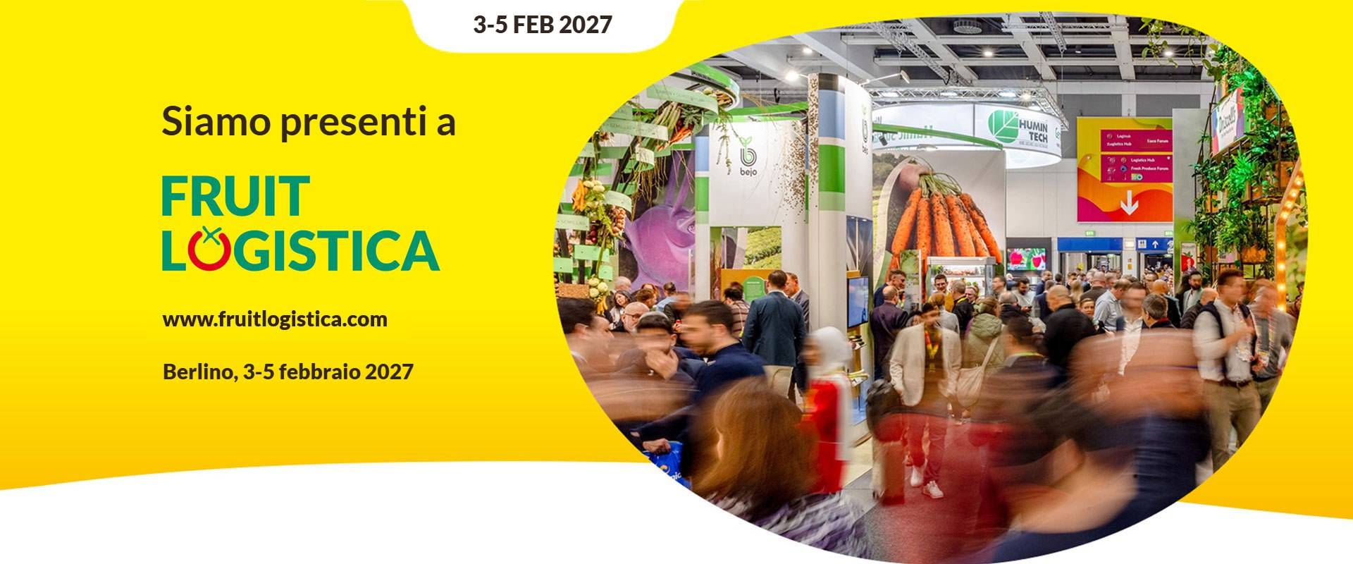 Fruit Logistica 2027 - Berlino, 3-5 febbraio 2027